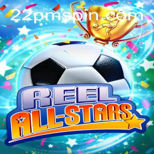 ReelAllStars: Descubra o Novo Fenômeno dos Jogos com a Palavra-Chave 22PM